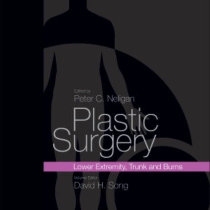 Plastic Surgery: Volume 4: Trunk and Lower Extremity