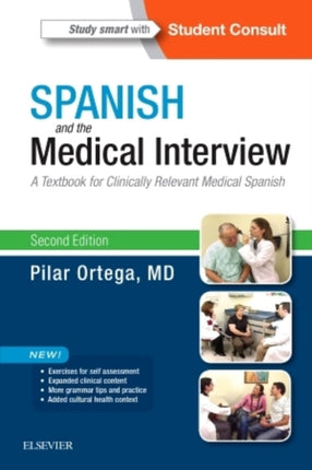 Spanish and the Medical Interview: A Textbook for Clinically Relevant Medical Spanish