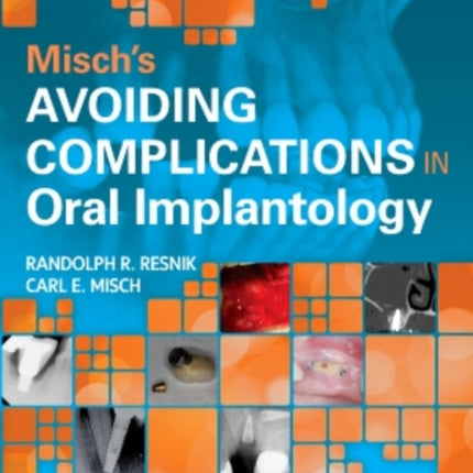 Misch's Avoiding Complications in Oral Implantology