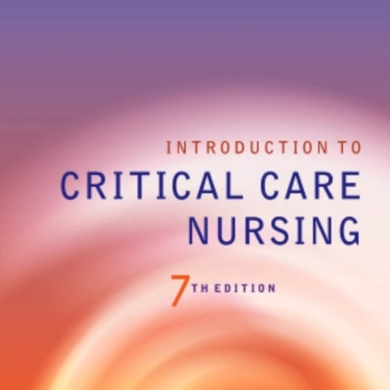 Introduction to Critical Care Nursing