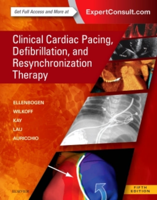 Clinical Cardiac Pacing, Defibrillation and Resynchronization Therapy