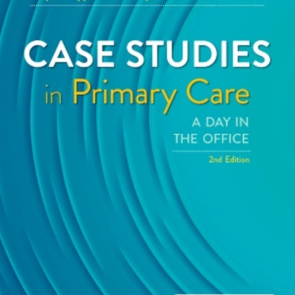 Case Studies in Primary Care: A Day in the Office