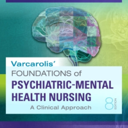 Varcarolis Foundations of PsychiatricMental Health Nursing A Clinical Approach