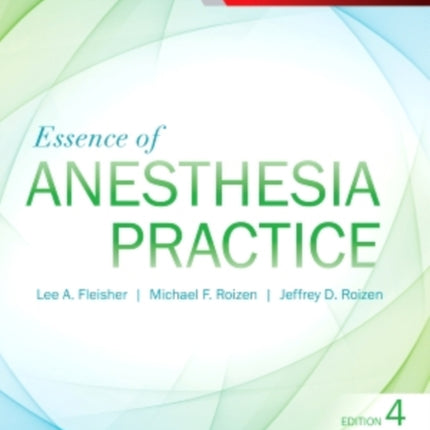 Essence of Anesthesia Practice