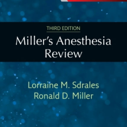 Millers Anesthesia Review