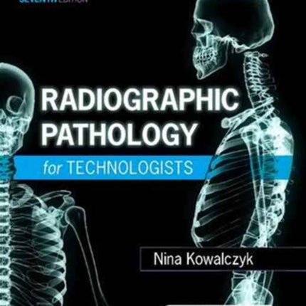 Radiographic Pathology for Technologists