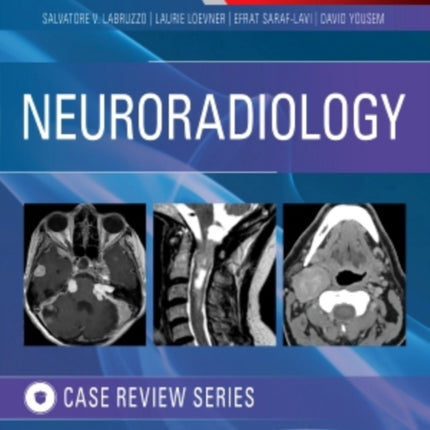 Neuroradiology Imaging Case Review