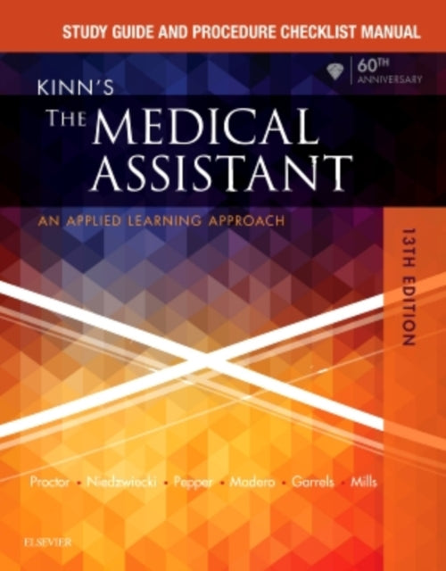 Study Guide and Procedure Checklist Manual Package for Kinns the Medical Assistant 13e