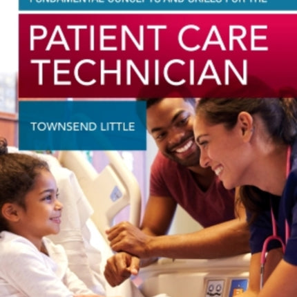 Fundamental Concepts and Skills for the Patient Care Technician