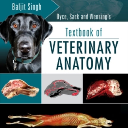 Dyce, Sack, and Wensing's Textbook of Veterinary Anatomy