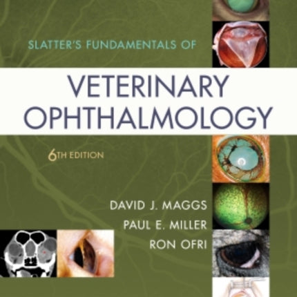 Slatter's Fundamentals of Veterinary Ophthalmology