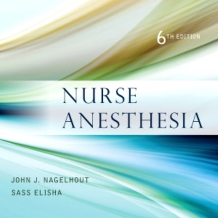 Nurse Anesthesia 6e