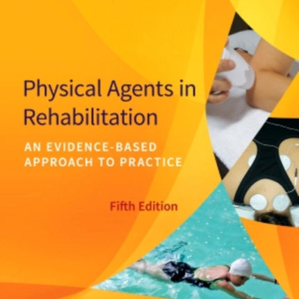 Physical Agents in Rehabilitation An EvidenceBased Approach to Practice