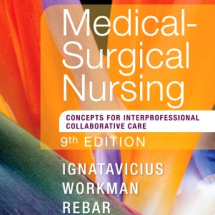 Study Guide for MedicalSurgical Nursing Concepts for Interprofessional Collaborative Care