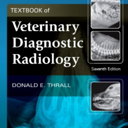 Textbook of Veterinary Diagnostic Radiology