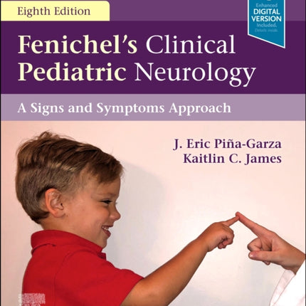 Fenichel's Clinical Pediatric Neurology: A Signs and Symptoms Approach