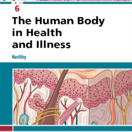 Study Guide for The Human Body in Health and Illness