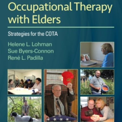 Occupational Therapy with Elders: Strategies for the COTA