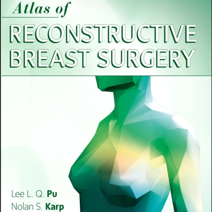 Atlas of Reconstructive Breast Surgery