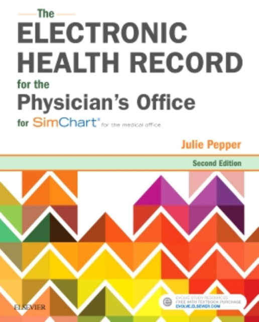 The Electronic Health Record for the Physicians Office for SimChart for the Medical Office