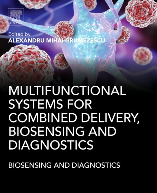 Multifunctional Systems for Combined Delivery, Biosensing and Diagnostics