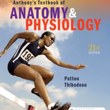 Anthony's Textbook of Anatomy & Physiology