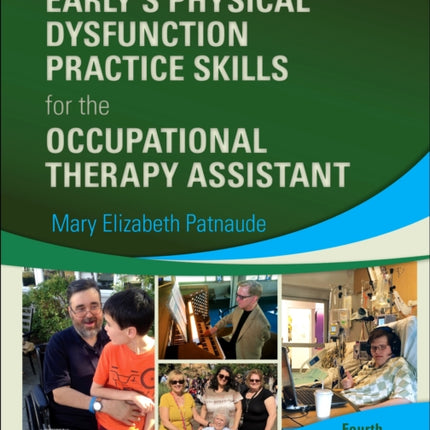 Early's Physical Dysfunction Practice Skills for the Occupational Therapy Assistant