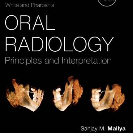 White and Pharoah's Oral Radiology: Principles and Interpretation