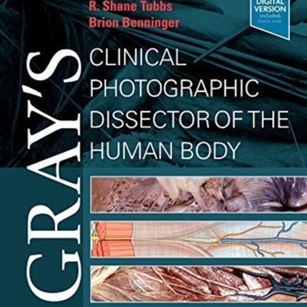 Gray's Clinical Photographic Dissector of the Human Body