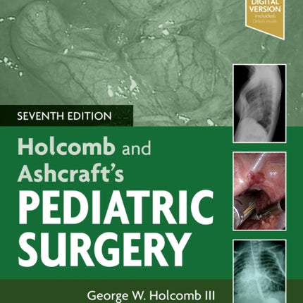 Holcomb and Ashcraft's Pediatric Surgery