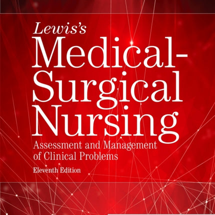 Lewiss MedicalSurgical Nursing Assessment and Management of Clinical Problems Single Volume