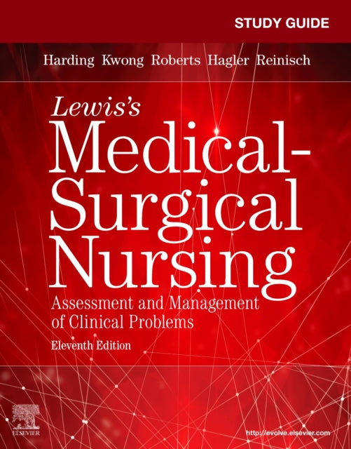 Study Guide for MedicalSurgical Nursing Assessment and Management of Clinical Problems