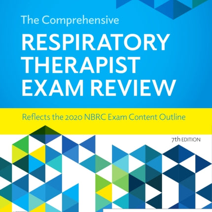 The Comprehensive Respiratory Therapist Exam Review