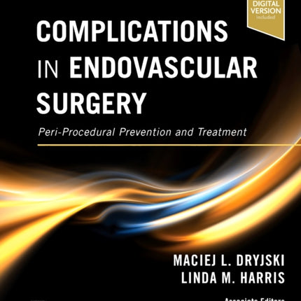 Complications in Endovascular Surgery: Peri-Procedural Prevention and Treatment