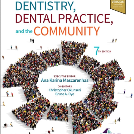 Burt and Eklund's Dentistry, Dental Practice, and the Community