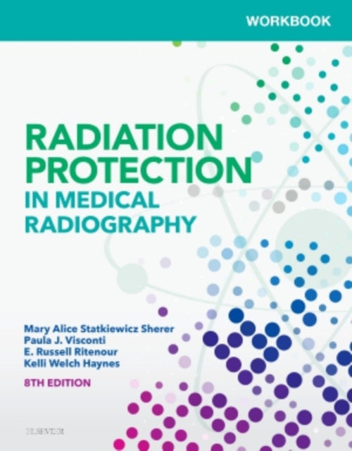 Workbook for Radiation Protection in Medical Radiography