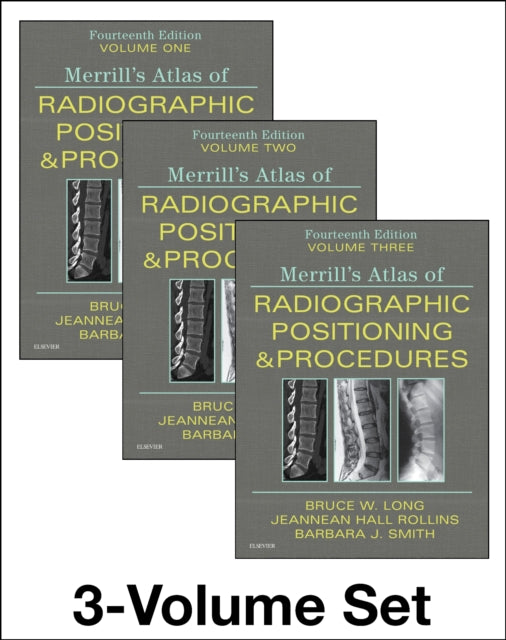 Merrills Atlas of Radiographic Positioning and Procedures  3Volume Set 3Volume Set