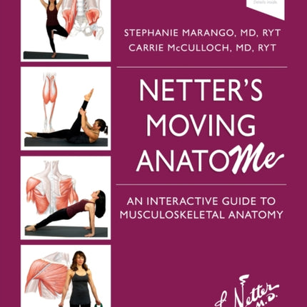 Netter's Moving AnatoME: An Interactive Guide to Musculoskeletal Anatomy