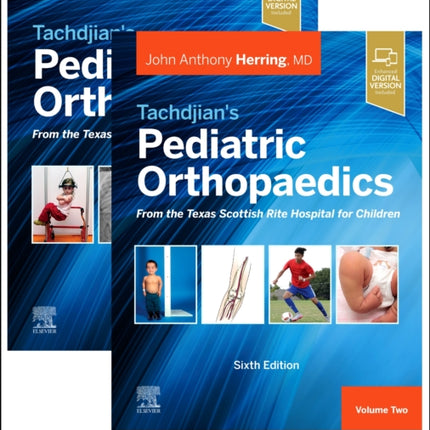 Tachdjians Pediatric Orthopaedics From the Texas Scottish Rite Hospital for Children 6th edition