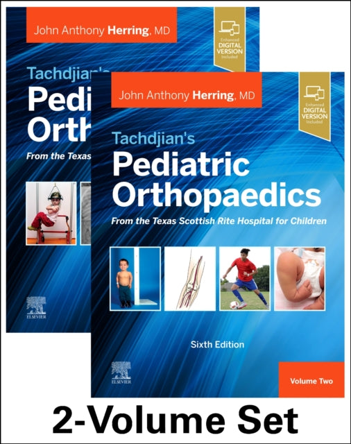 Tachdjians Pediatric Orthopaedics From the Texas Scottish Rite Hospital for Children 6th edition