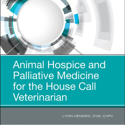 Animal Hospice and Palliative Medicine for the