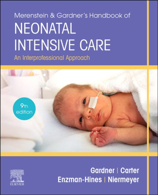 Merenstein & Gardner's Handbook of Neonatal Intensive Care: An Interprofessional Approach