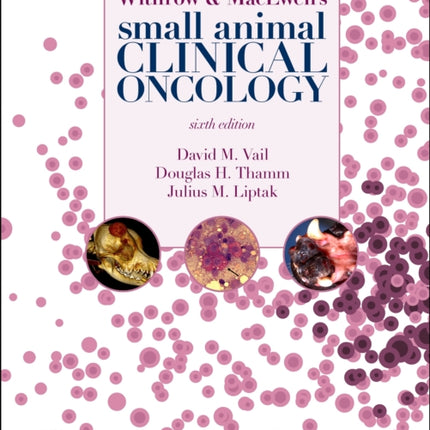 Withrow and MacEwen's Small Animal Clinical Oncology