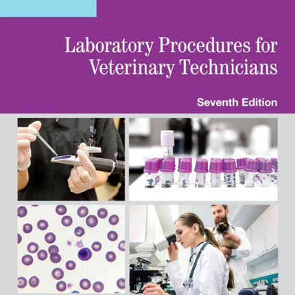 Laboratory Procedures for Veterinary Technicians