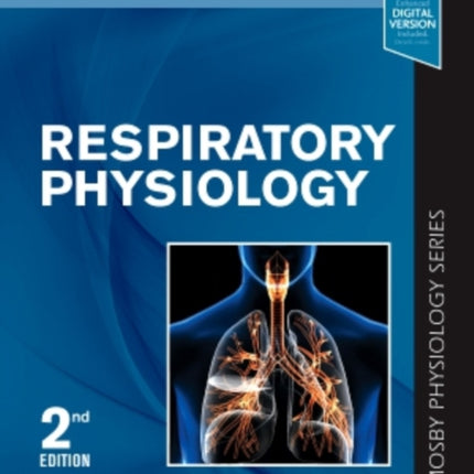 Respiratory Physiology: Mosby Physiology Series