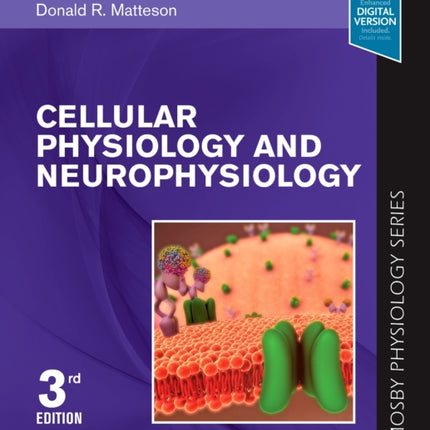 Cellular Physiology and Neurophysiology: Mosby Physiology Series