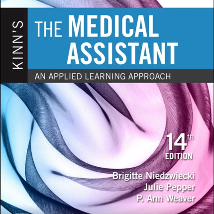 Kinns the Medical Assistant Procedure Checklist Manual An Applied Learning Approach