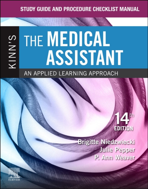 Kinns the Medical Assistant Procedure Checklist Manual An Applied Learning Approach