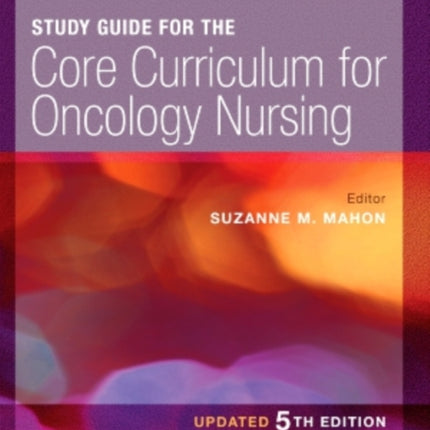 Core Curriculum for Oncology Nursing