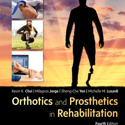 Orthotics and Prosthetics in Rehabilitation 4e